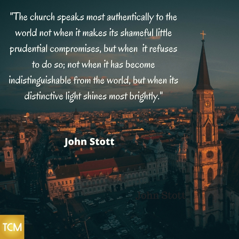 -The church speaks most authentically to the world